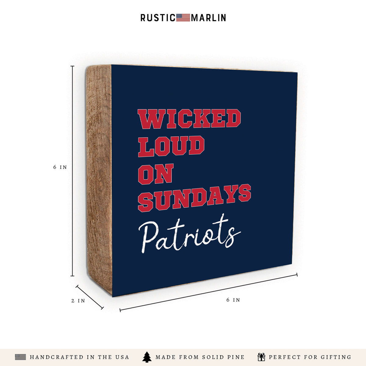 Wicked Loud On Sundays Patriots Block Sign