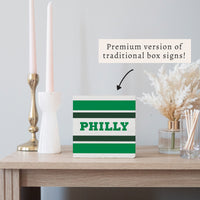 Philly Stripes Stripes Block Sign