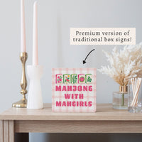 Mahjong With Mahgirls Block Sign