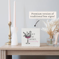 Out Of Office Permanently Block Sign