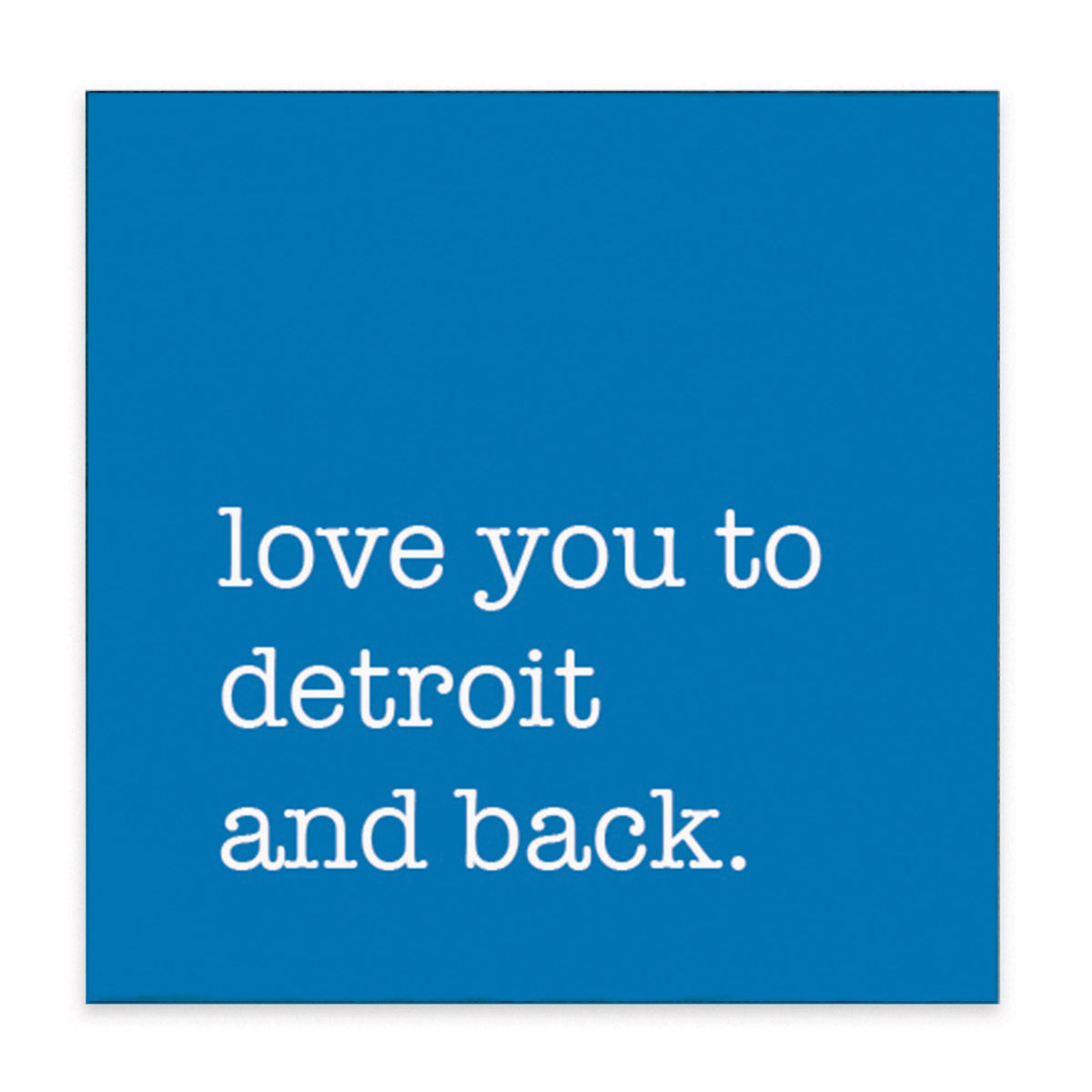 Love You To Detroit Block Sign