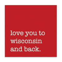Love You To Wisconsin Block Sign