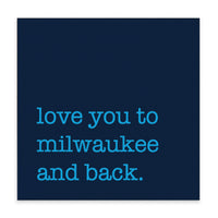 Love You To Milwaukee Block Sign