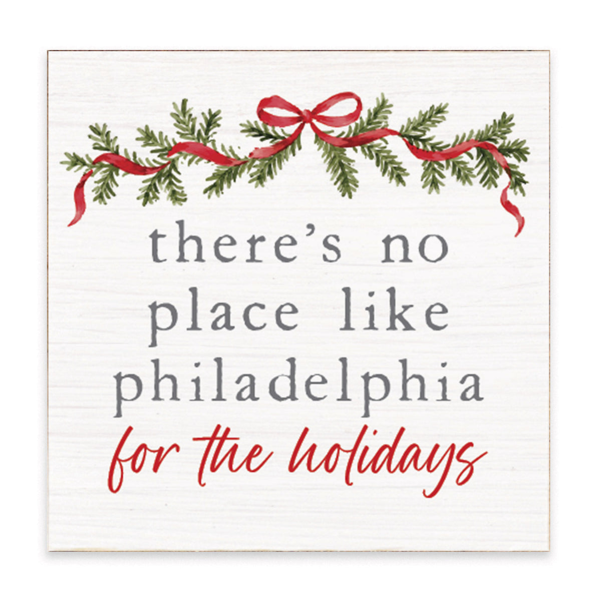 There’s No Place Like Philadelphia For The Holidays Block Sign