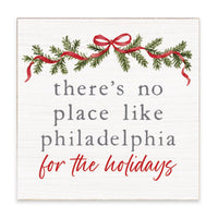 There’s No Place Like Philadelphia For The Holidays Block Sign