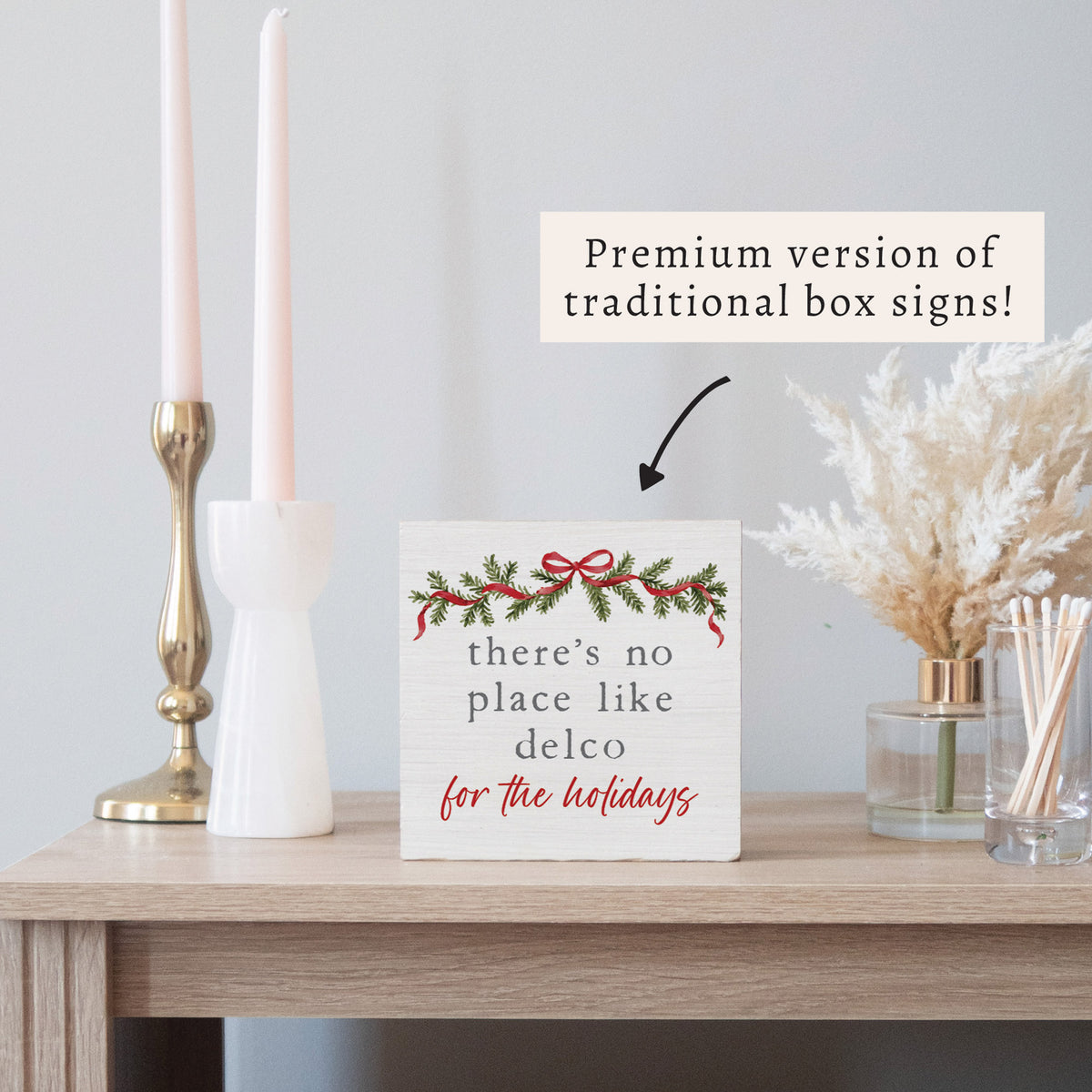 There’s No Place Like Delco For The Holidays Block Sign