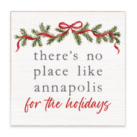 There’s No Place Like Annapolis For The Holidays Block Sign
