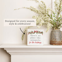 There’s No Place Like Annapolis For The Holidays Block Sign
