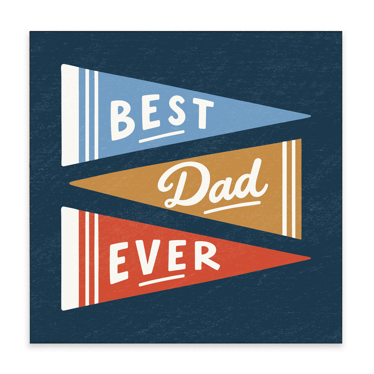 Best Dad Ever Block Sign