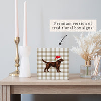 Chocolate Lab Santa Hat Block Sign