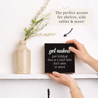 Get Naked Block Sign