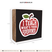 Teacher Superpower Block Sign