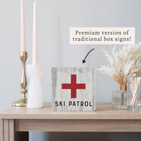 Ski Patrol Block Sign