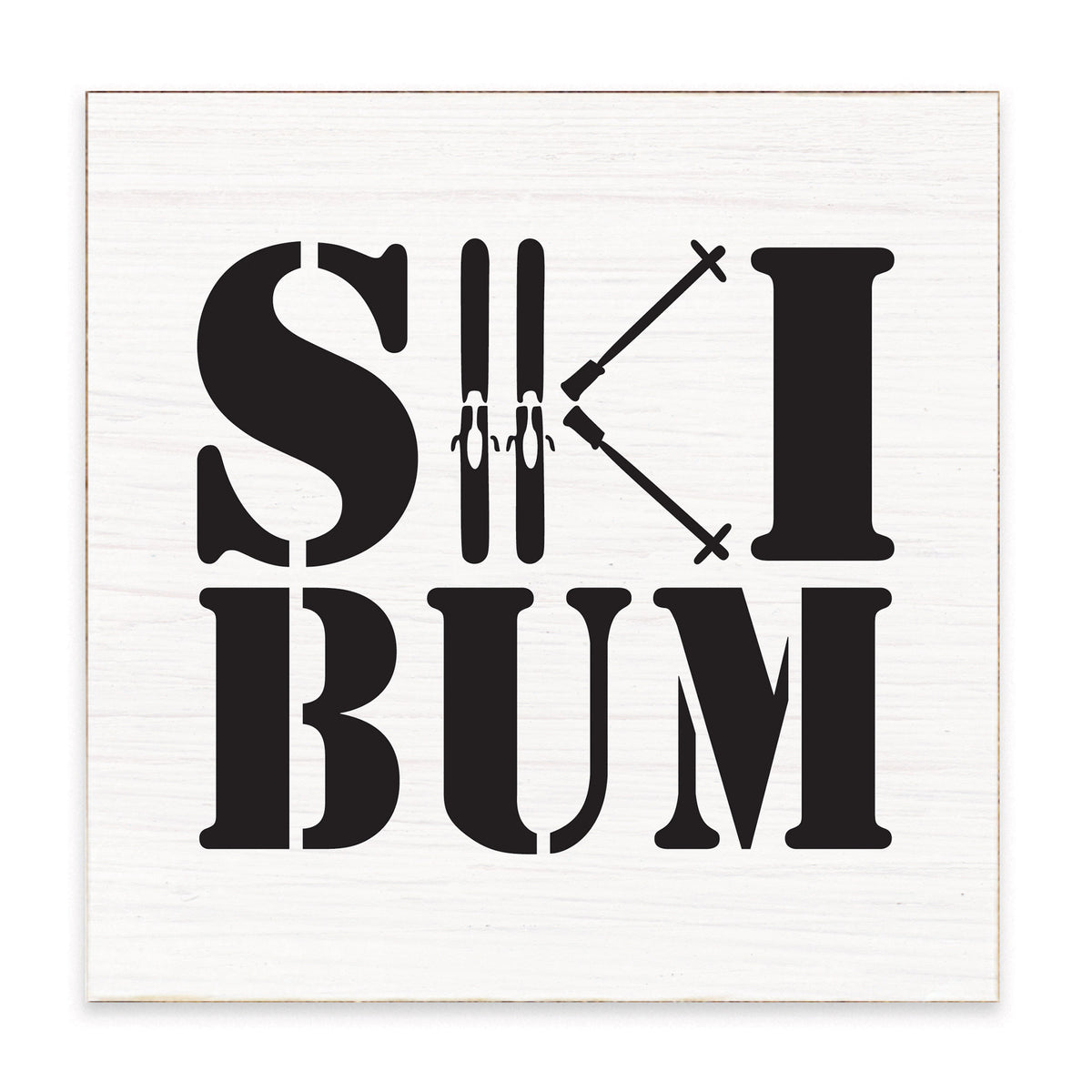 Ski Bum Block Sign