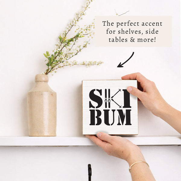 Ski Bum Block Sign