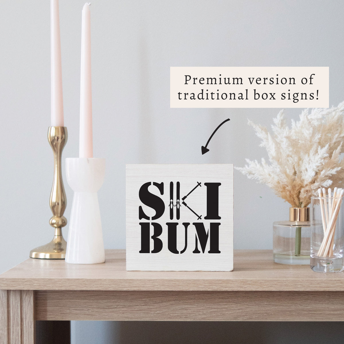 Ski Bum Block Sign