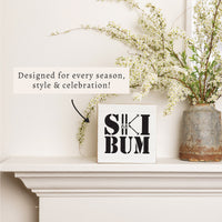 Ski Bum Block Sign