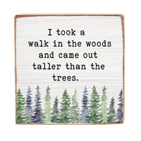 Taller than Trees Wood Block