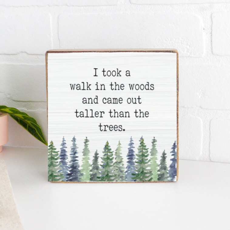 Taller than Trees Wood Block