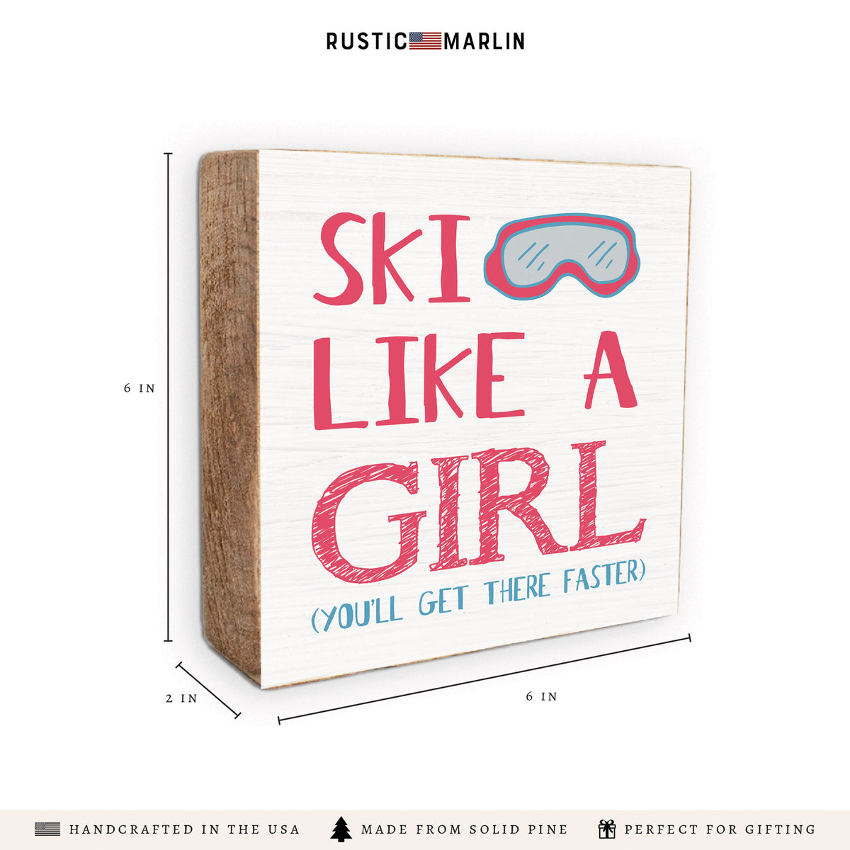 Ski Like a Girl Block Sign