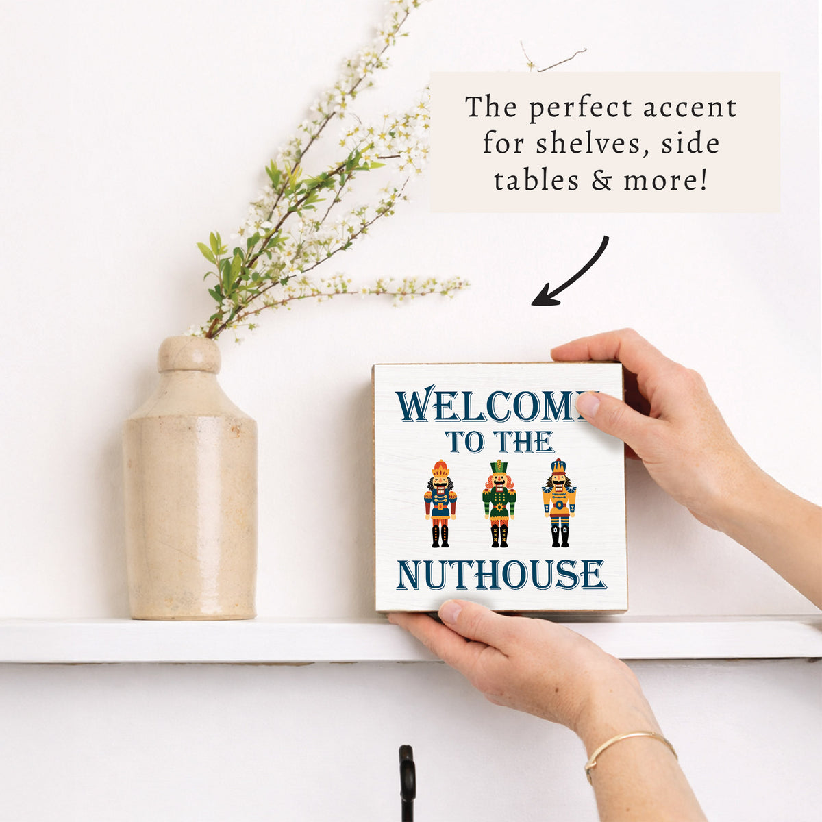 Welcome To The Nuthouse Block Sign