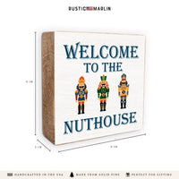 Welcome To The Nuthouse Block Sign