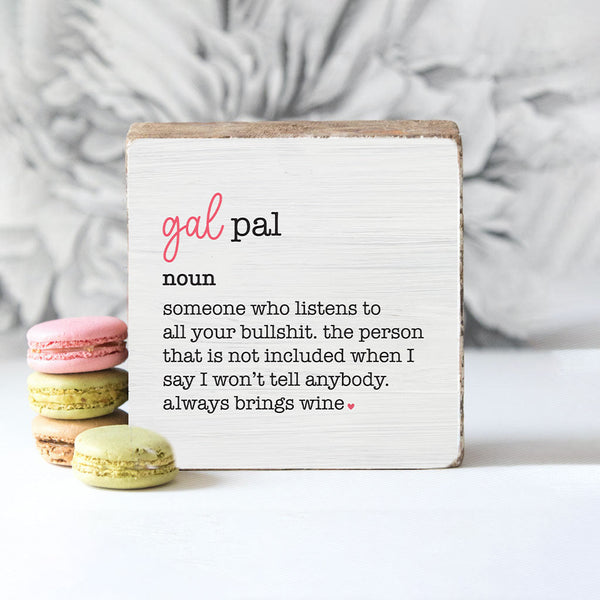 Gal Pal Definition Block Sign