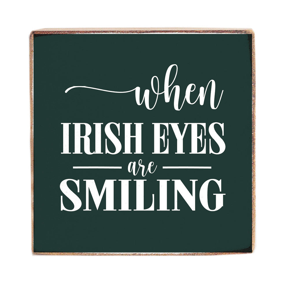 Irish Eyes Smiling Decorative Wooden Block