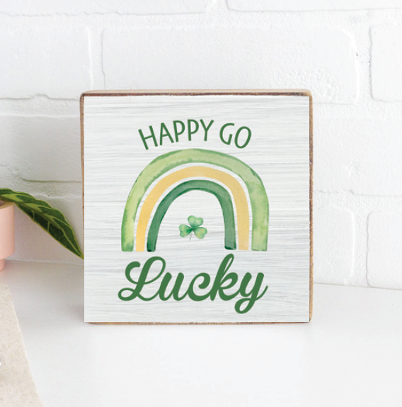Happy Go Lucky Block Sign