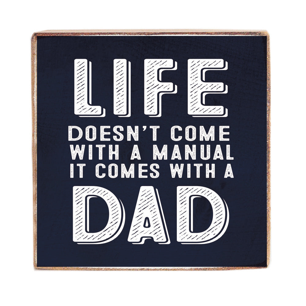 Life Comes with a Dad Wood Block