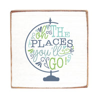 The Places You'll Go Wood Block