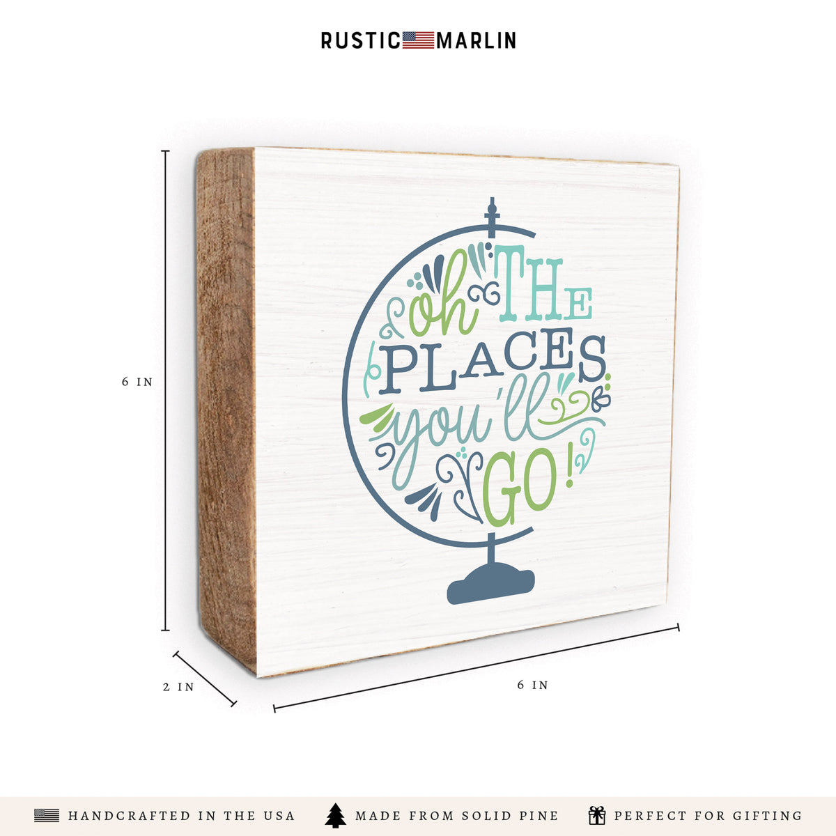 The Places You'll Go Block Sign