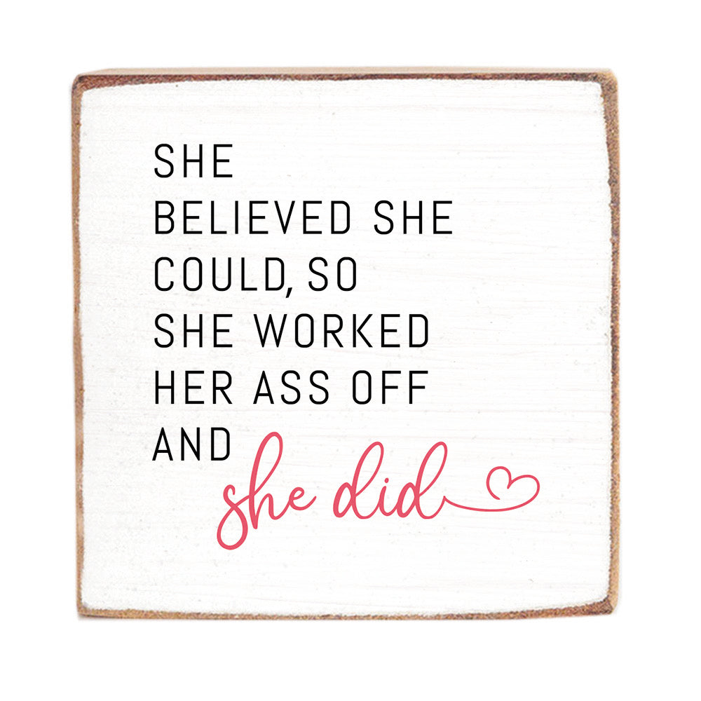 She Believed She Could Wood Block