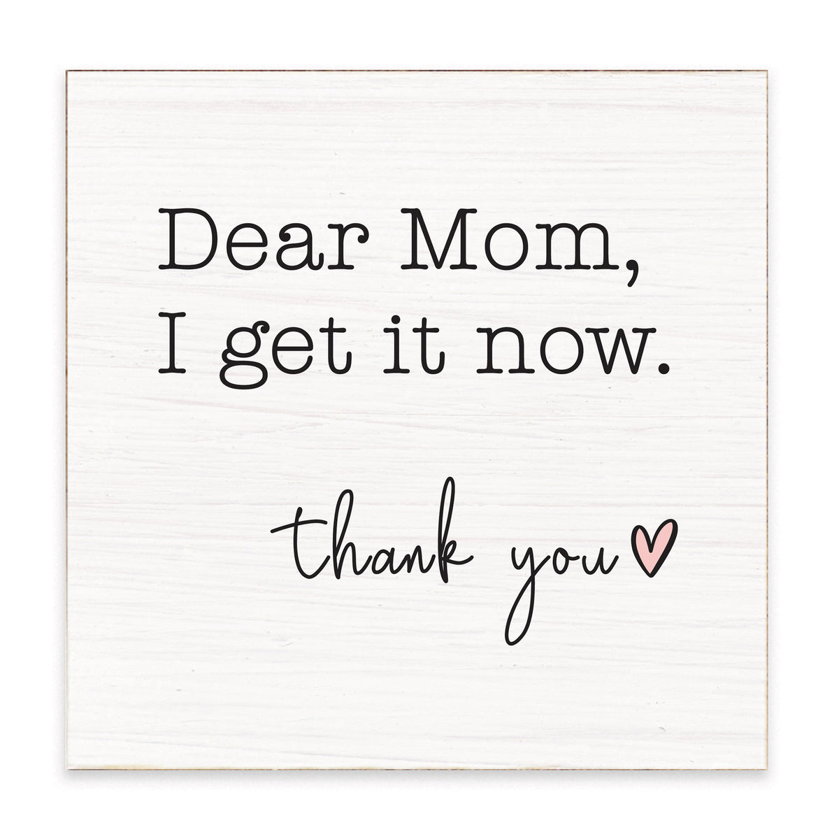 Dear Mom, Thank You Block Sign