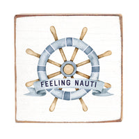 Feeling Nauti Wood Block