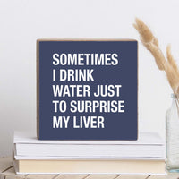 Surprise My Liver Wood Block