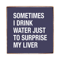 Surprise My Liver Wood Block