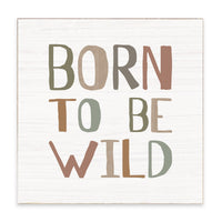 Born To Be Wild Block Sign