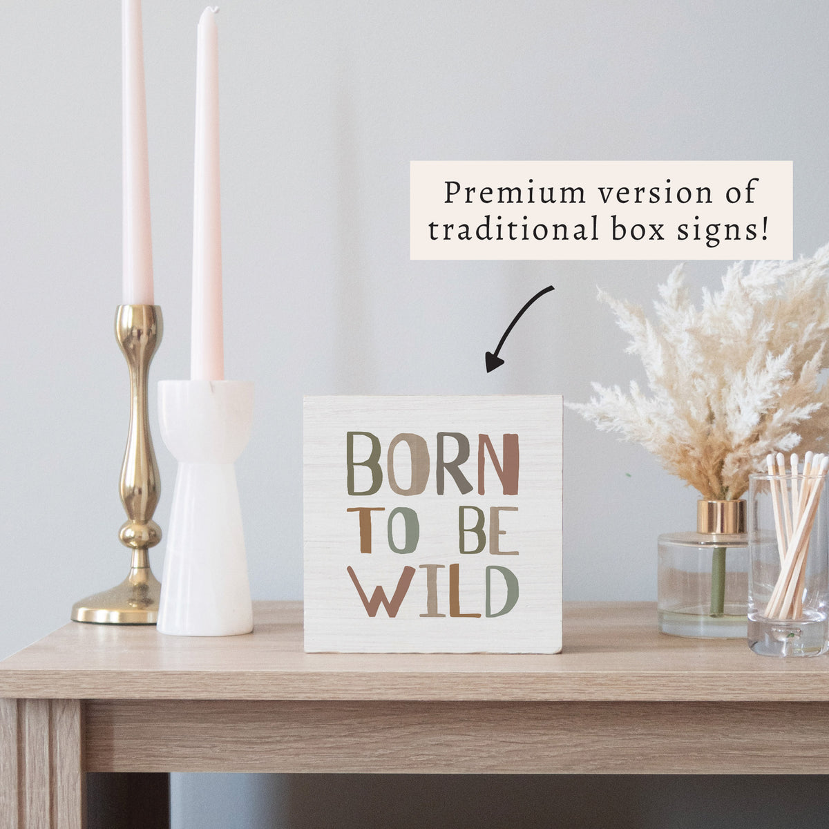 Born To Be Wild Block Sign