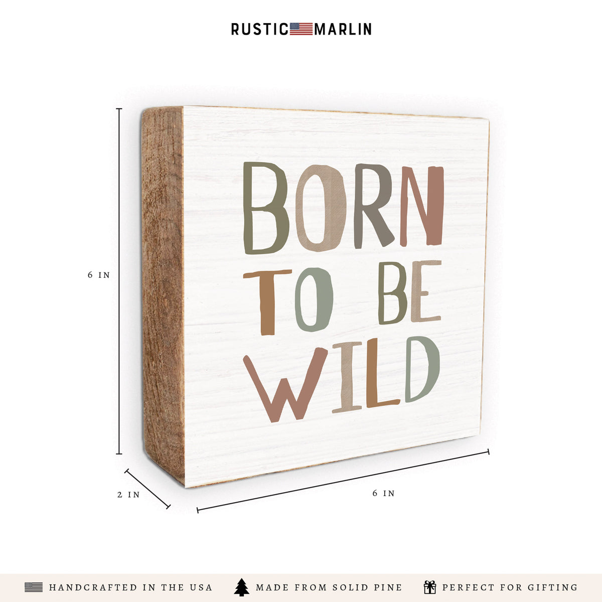 Born To Be Wild Block Sign