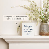 Love You To The Cape Block Sign