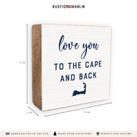 Love You To The Cape Block Sign