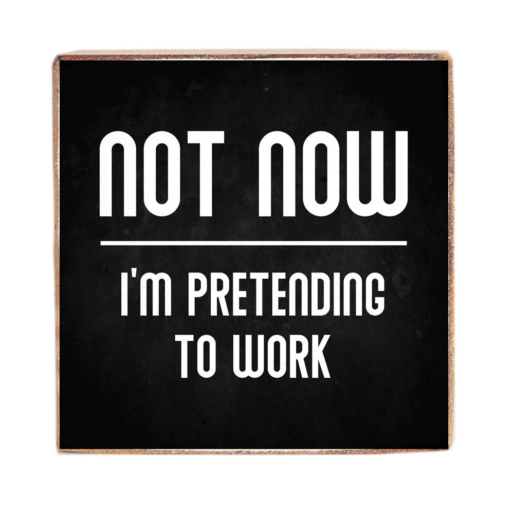 Pretending to Work Decorative Wooden Block