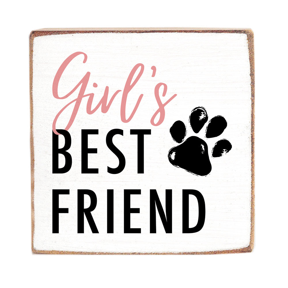 Girl's Best Friend Wood Block