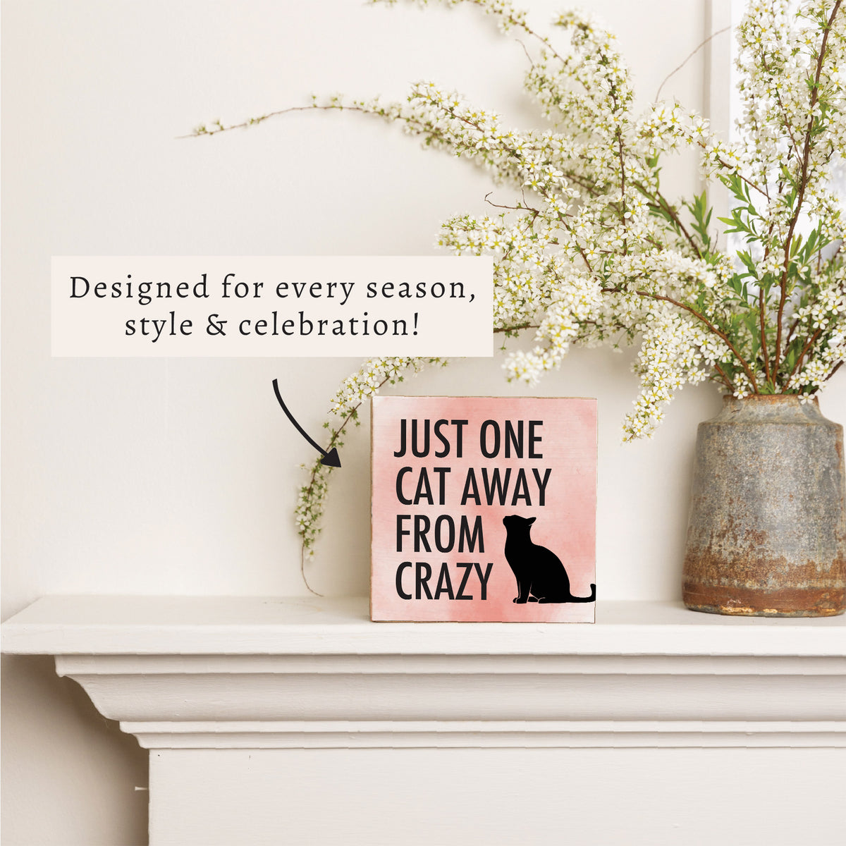 One Cat Away Block Sign