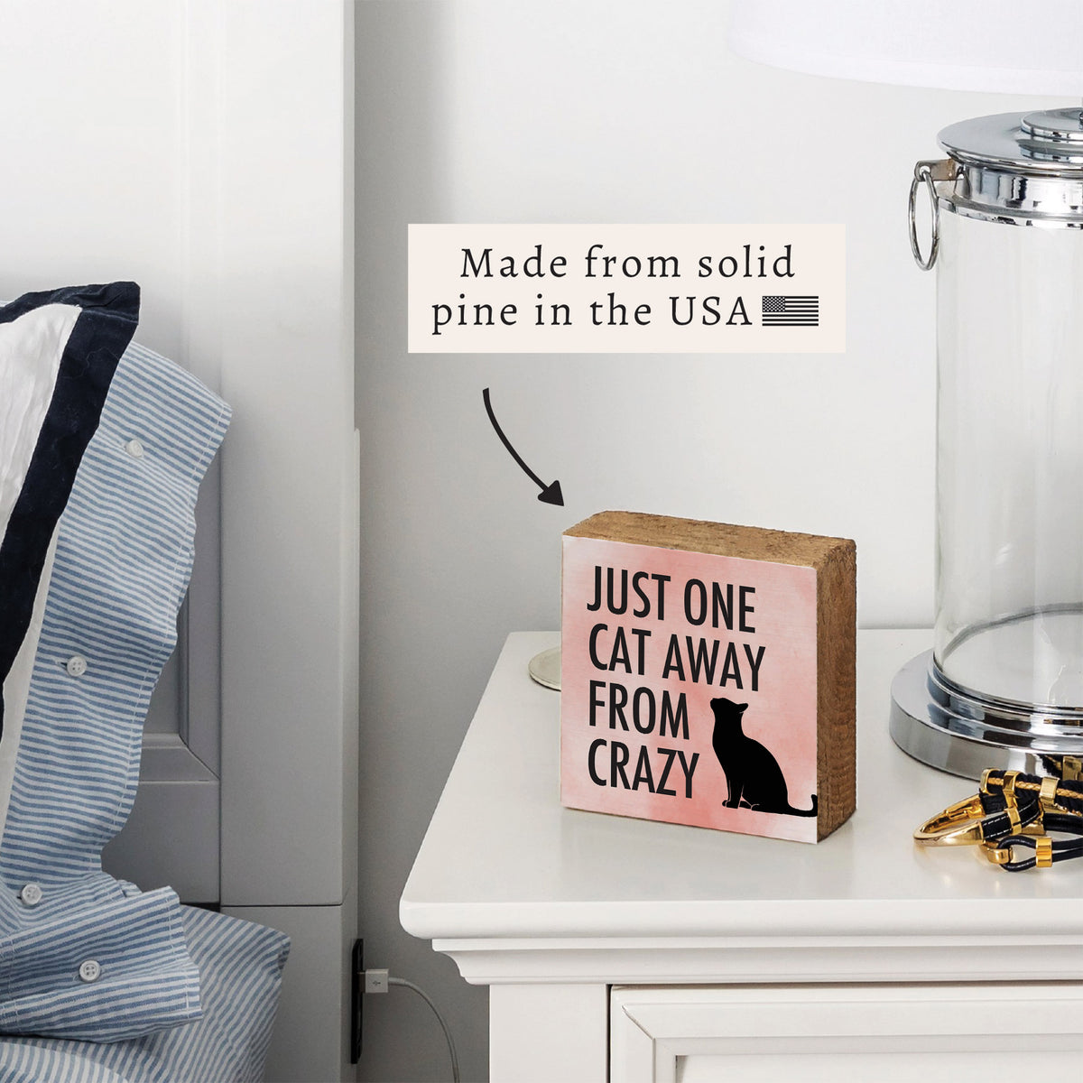 One Cat Away Block Sign