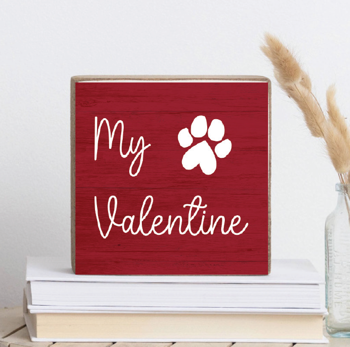 My Valentine Decorative Wooden Block