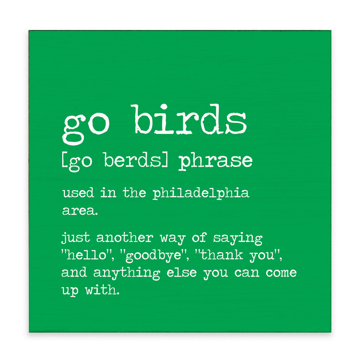 Philly Go Birds Definition Block Sign
