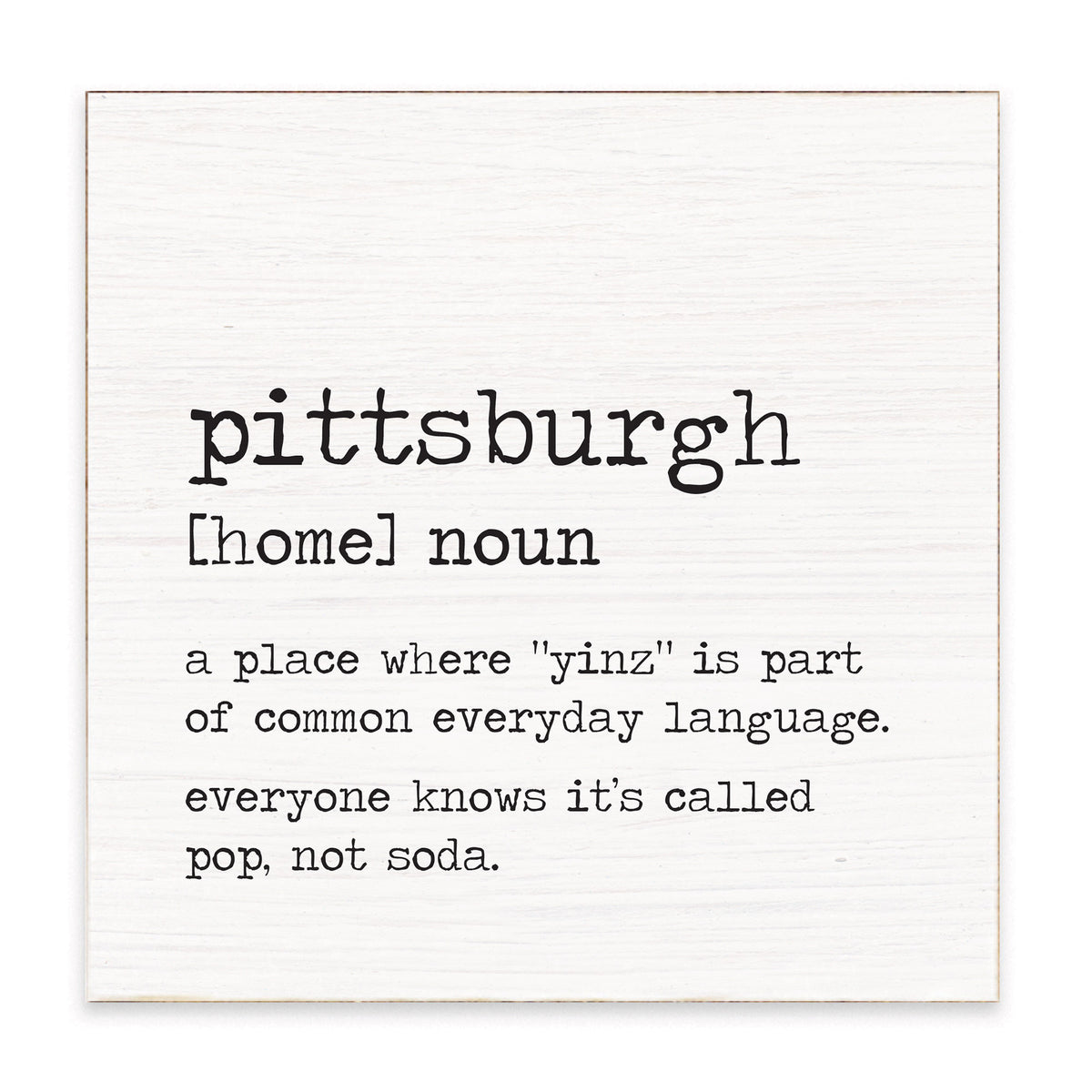 Pittsburgh Definition Block Sign