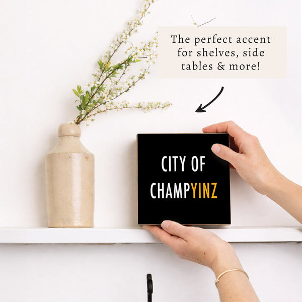 Pittsburgh Champyinz Block Sign